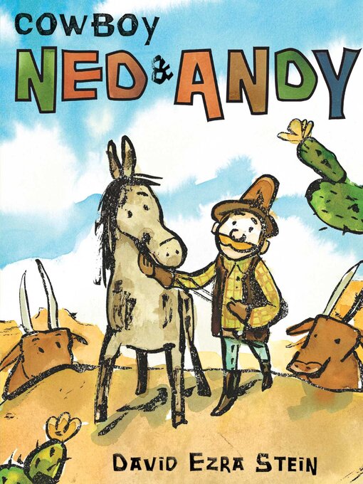 Title details for Cowboy Ned & Andy by David Ezra Stein - Wait list
